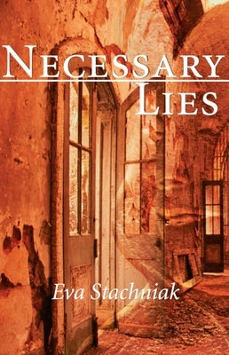 Necessary Lies by Stachniak, Eva