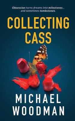 Collecting Cass by Woodman, Michael