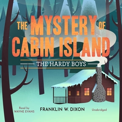 The Mystery of Cabin Island by Dixon, Franklin W.