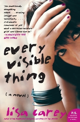 Every Visible Thing by Carey, Lisa