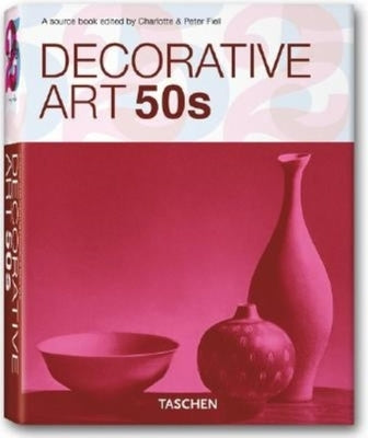 Decorative Art 50s by Fiell, Charlotte