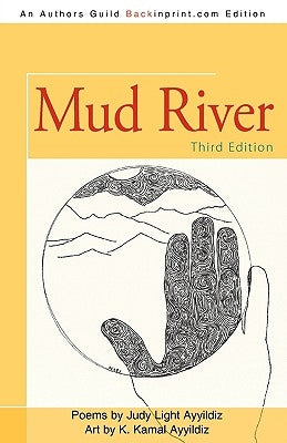 Mud River: Third Edition by Judy Light Ayyildiz, Light Ayyildiz