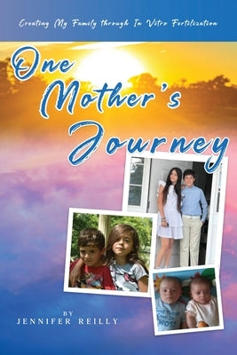 One Mother's Journey by Reilly, Jennifer