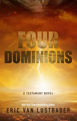 Four Dominions by Lustbader, Eric Van