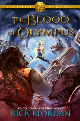 The Blood of Olympus by Riordan, Rick