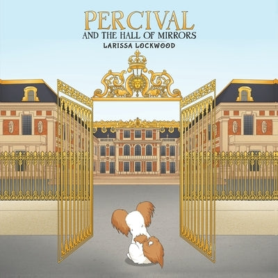 Percival and the Hall of Mirrors by Lockwood, Larissa