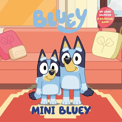 Mini Bluey (Bilingual English-Spanish Edition): Un Libro Biling?e by Penguin Young Readers Licenses