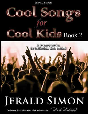 Cool Songs for Cool Kids (book 2) by Simon, Jerald