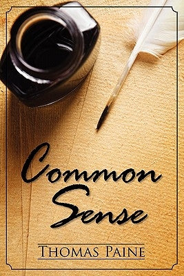 Common Sense by Paine, Thomas