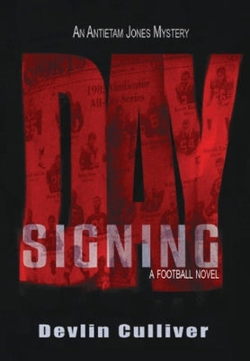 Signing Day by Culliver, Devlin