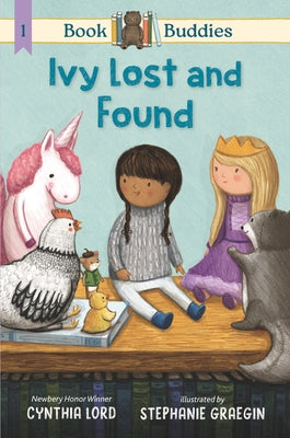 Book Buddies: Ivy Lost and Found by Lord, Cynthia