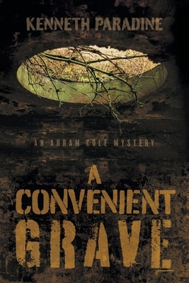 A Convenient Grave: An Abram Cole Mystery by Paradine, Kenneth