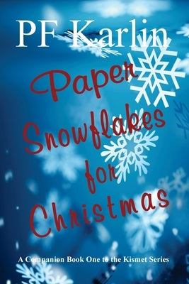 Paper Snowflakes for Christmas by Karlin, Pf