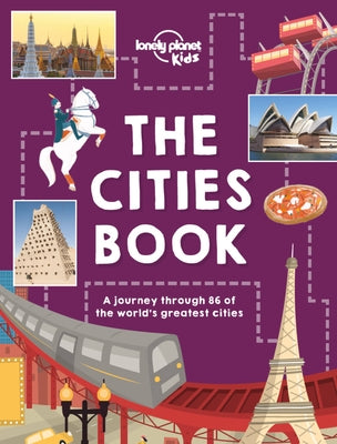 Lonely Planet Kids the Cities Book 1 by Kids, Lonely Planet