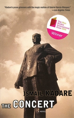 The Concert by Kadare, Ismail