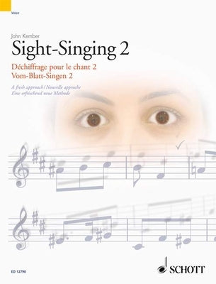 Sight-Singing Volume 2: A Fresh Approach by Kember, John