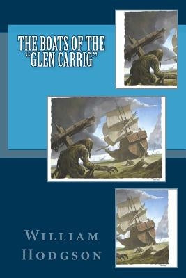 The Boats of the "Glen Carrig" by Hodgson, William Hope