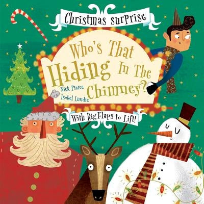 Who's That Hiding in the Chimney? by Pierce, Nick