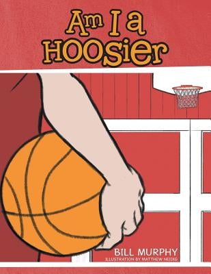 Am I a Hoosier by Murphy, Bill