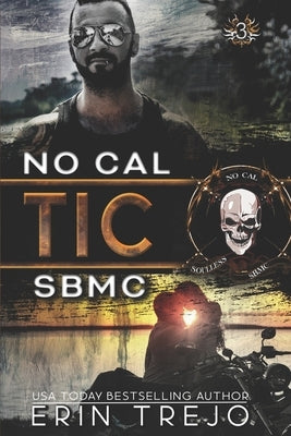 Tic: Soulless Bastards MC No Cal Book 3 by Editing, Elferks