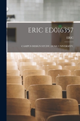 Eric Ed016357: Campus Design Study, Duke University. by Eric