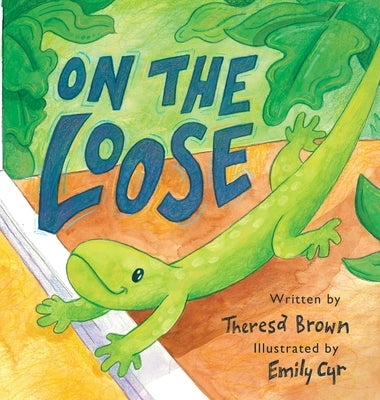 On The Loose by Brown, Theresa