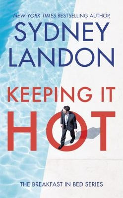 Keeping It Hot by Landon, Sydney