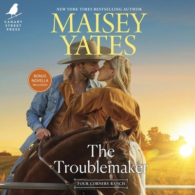 The Troublemaker by Yates, Maisey