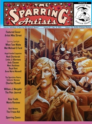 Sparring Artists Annual 2: Literary Anthology of Sparring With Beatnik Ghosts by Griffin, S. a.