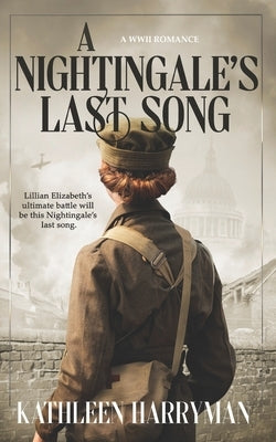 A Nightingale's Last Song: A WWII Romance by Harryman, Kathleen