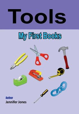 My First Book: Tools by Jones, Jennifer