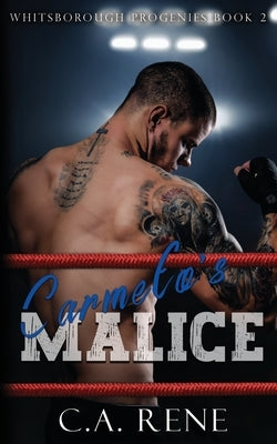 Carmelo's Malice by Rene, C. a.