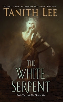 The White Serpent by Lee, Tanith