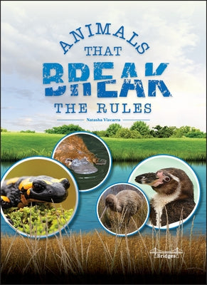 Animals That Break the Rules by Vizcarra