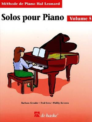 Piano Solos Book 5 - French Edition: Hal Leonard Student Piano Library by Hal Leonard Corp