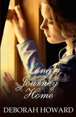 Long Journey Home by Howard, Deborah