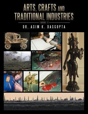 Arts, Crafts and Traditional Industries (Book 1) by Dasgupta, Asim K.