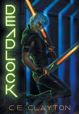 Deadlock: An Eerden Novel by Clayton, C. E.