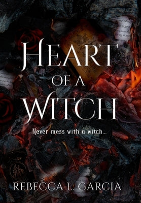 Heart of a Witch by Garcia, Rebecca L.