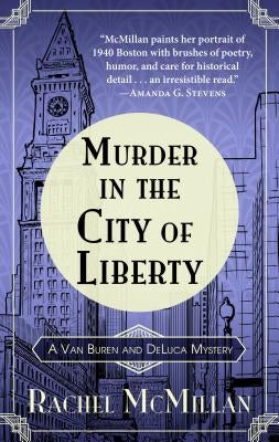 Murder in the City of Liberty by McMillan, Rachel