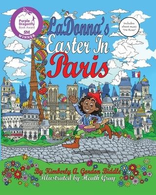 LaDonna's Easter in Paris by Gorgon Biddle, Kimberly A.