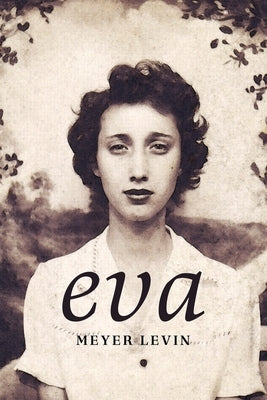 Eva: A Novel of the Holocaust by Levin, Meyer