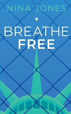 Breathe Free by Jones, Nina