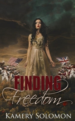 Finding Freedom: A Time Travel Romance by Solomon, Kamery