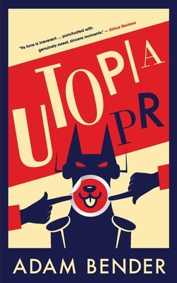 Utopia PR by Bender, Adam