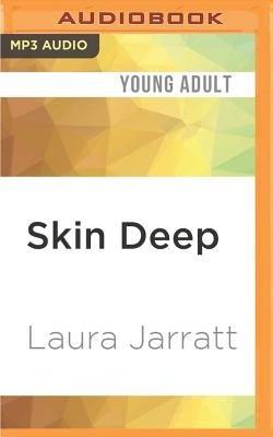 Skin Deep by Jarratt, Laura