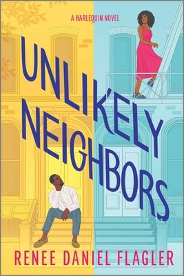 Unlikely Neighbors: A Spicy Black Romance by Daniel Flagler, Renee