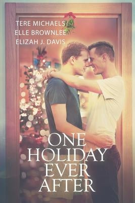 One Holiday Ever After by Michaels, Tere