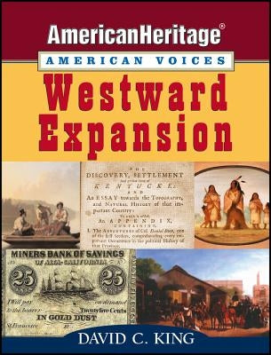 Westward Expansion by King, David C.