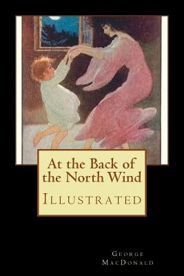 At the Back of the North Wind: Illustrated by Kirk, Maria L.